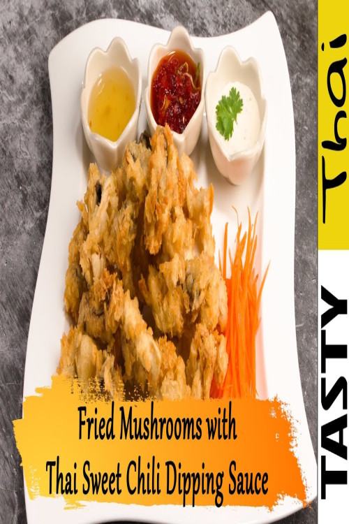 Fried Mushrooms with Thai Sweet Chili Dipping Sauce