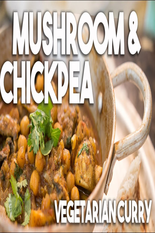 MUSHROOM CHICKPEA Curry - DHINGRI CHOLE, Earthy vegan curry